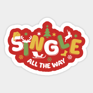 Single All The Way Christmas Pun Typography Sticker